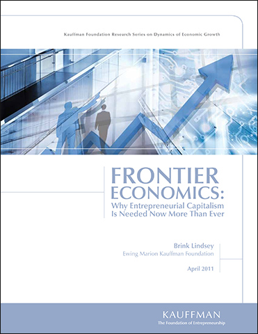 Frontier Economics: Why Entrepreneurial Capitalism is Needed Now More Than Ever