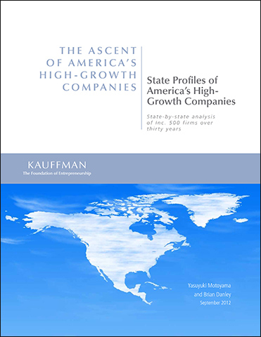 State Profiles of America’s High-Growth Companies: State-by-State Analysis of Inc. 500 Firms over Thirty Years | The Ascent of America's High-Growth Companies