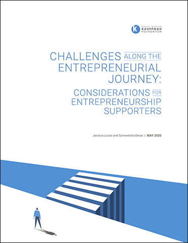 Challenges Along the Entrepreneurial Journey: Considerations for Entrepreneurship Supporters Challenges Along the Entrepreneurial Journey: Considerations for Entrepreneurship Supporters