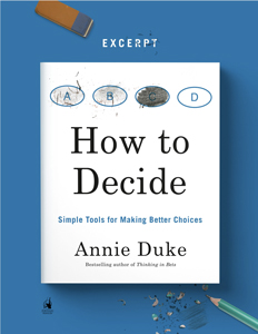 Annie Duke, "How to Decide"