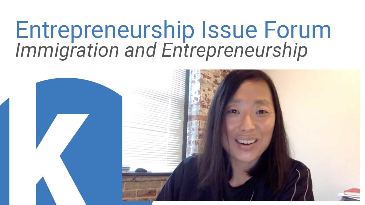 Kauffman Entrepreneurship Issue Forum: Immigration and Entrepreneurship webinar