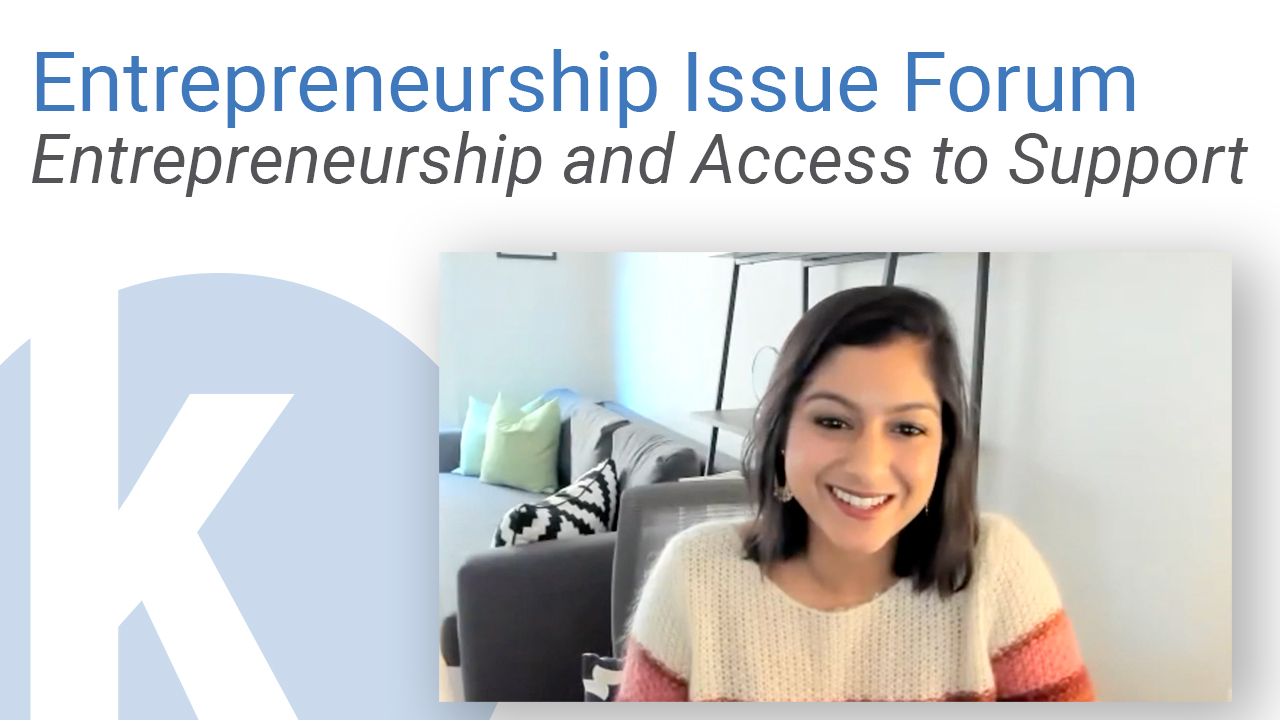 Entrepreneurship Issue Forum: Access to Support